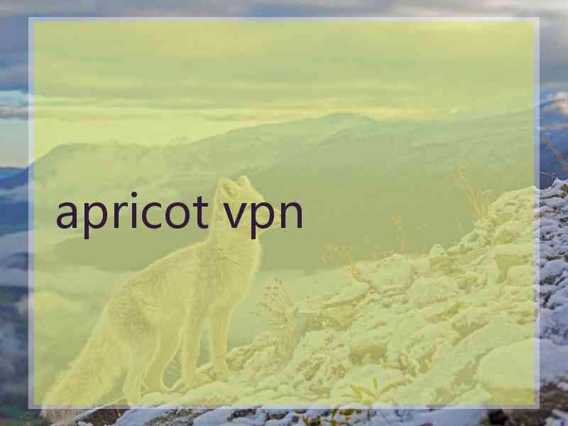 apricot vpn