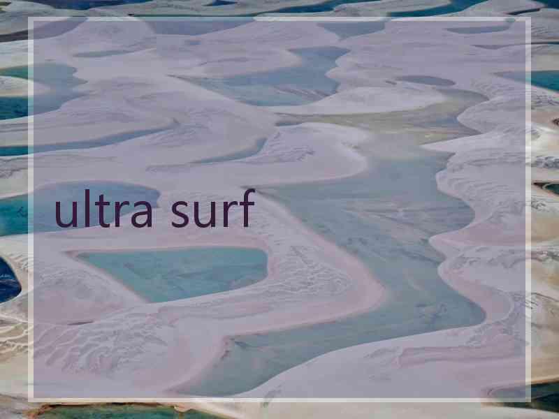 ultra surf