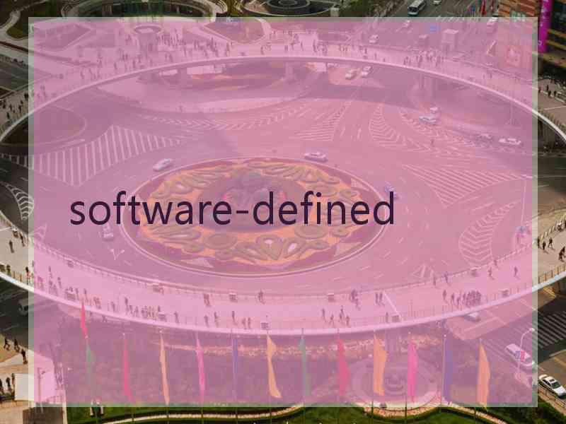  software-defined