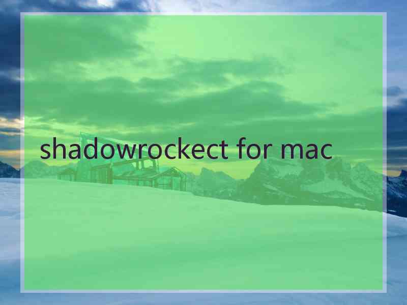 shadowrockect for mac